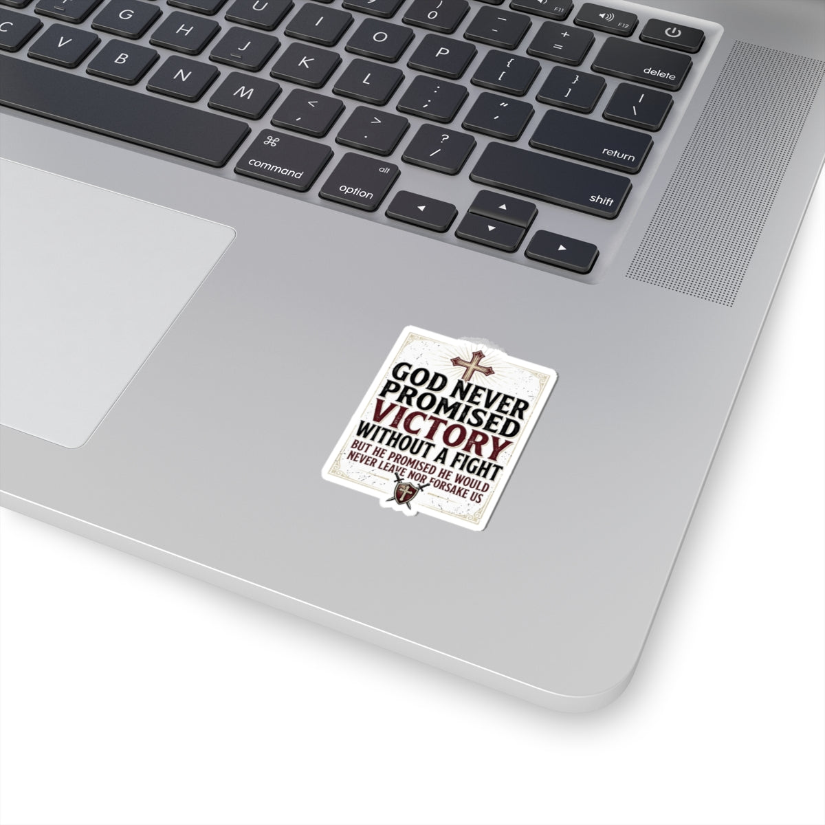 Christian Faith Sticker — "God Never Promised Victory Without a Fight" Inspirational Kiss-Cut