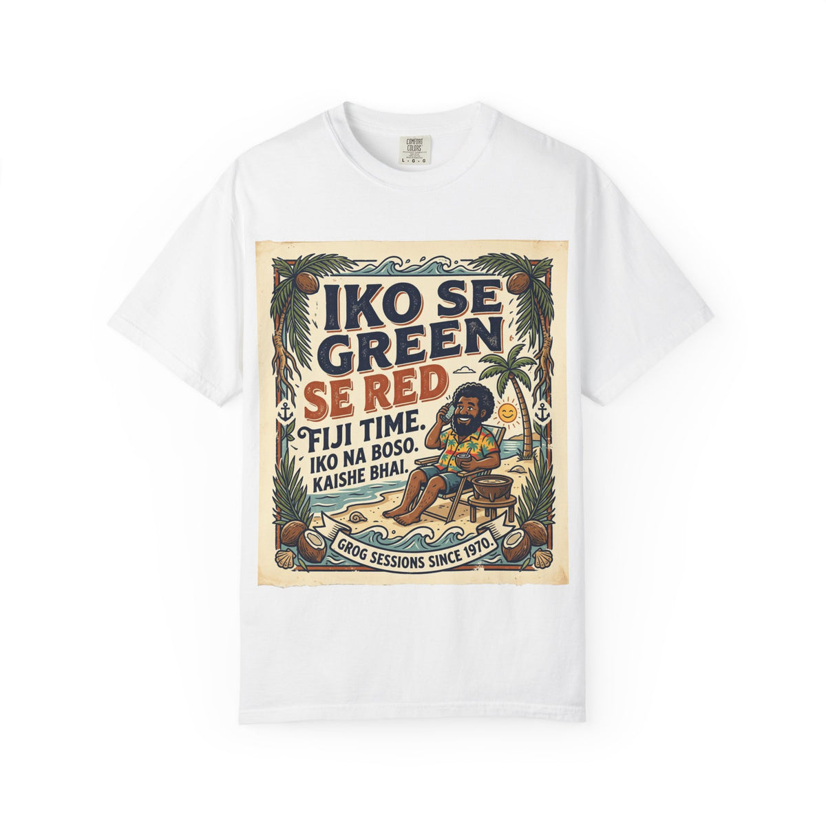Iko Se Green Se Red Fiji T-Shirt — Vintage Island Vibes Graphic Tee