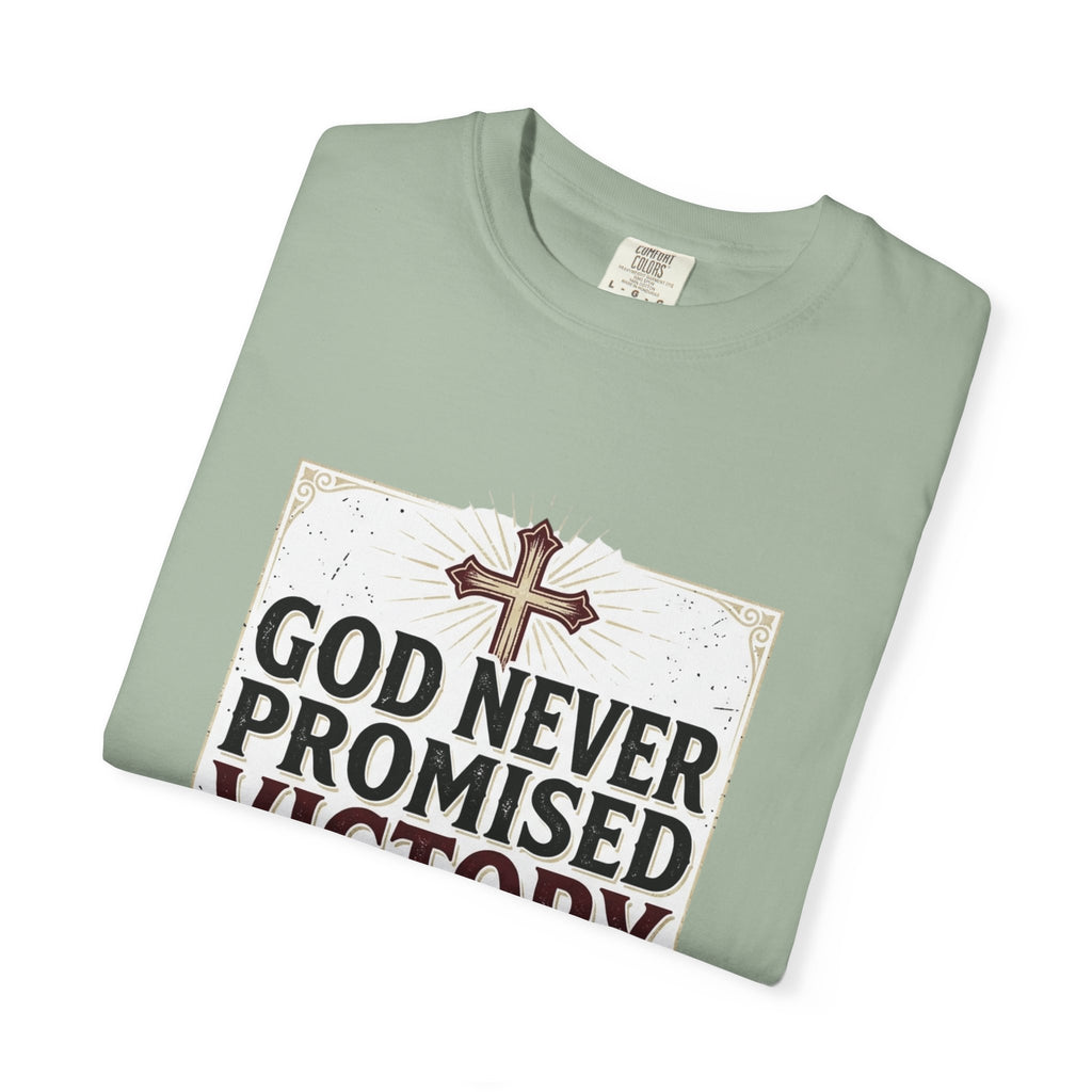 Christian Victory T-Shirt — "God Never Promised Victory Without a Fight" Inspirational Tee