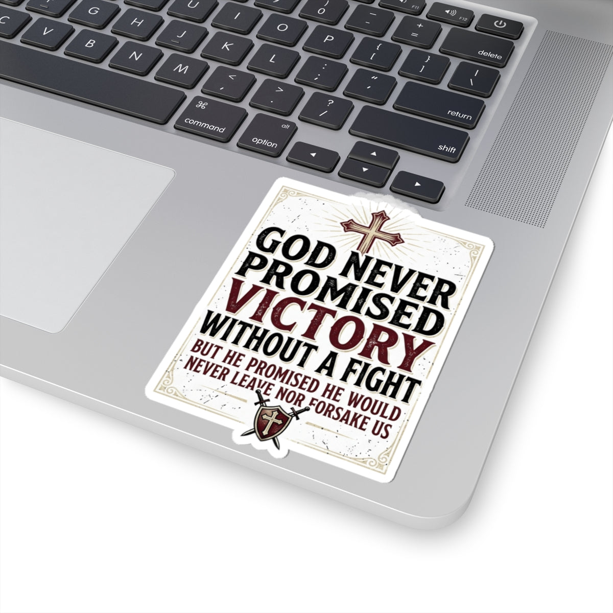 Christian Faith Sticker — "God Never Promised Victory Without a Fight" Inspirational Kiss-Cut