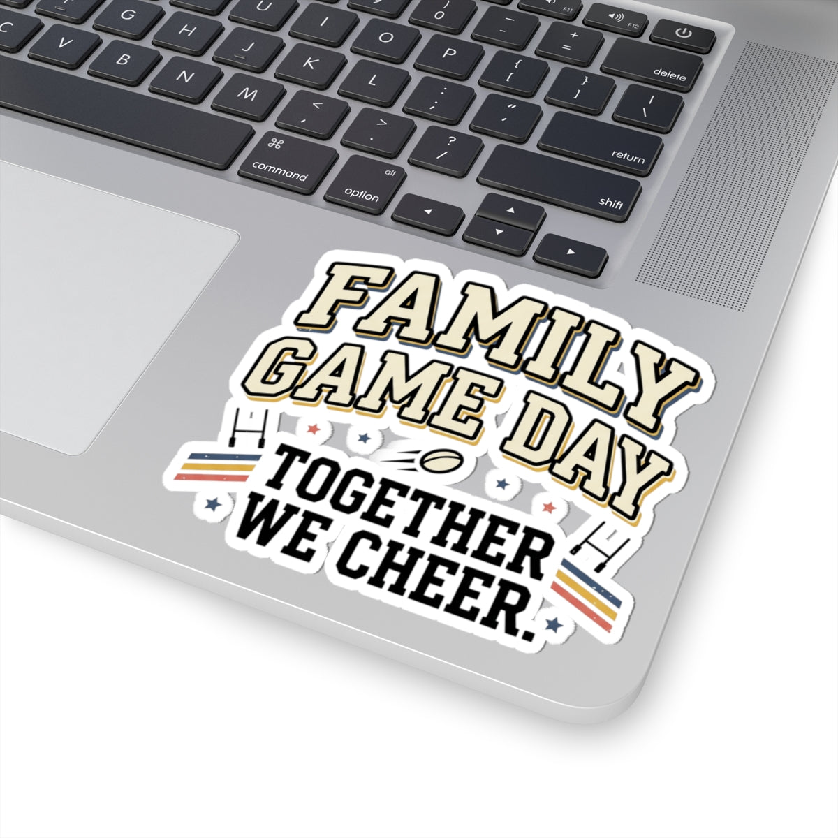 Family Game Day Kiss-Cut Sticker — "Together We Cheer" Sports Fan Decal