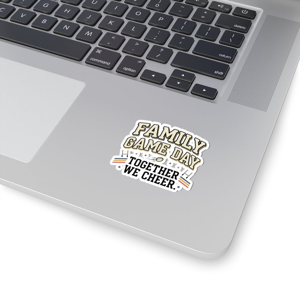 Family Game Day Kiss-Cut Sticker — "Together We Cheer" Sports Fan Decal