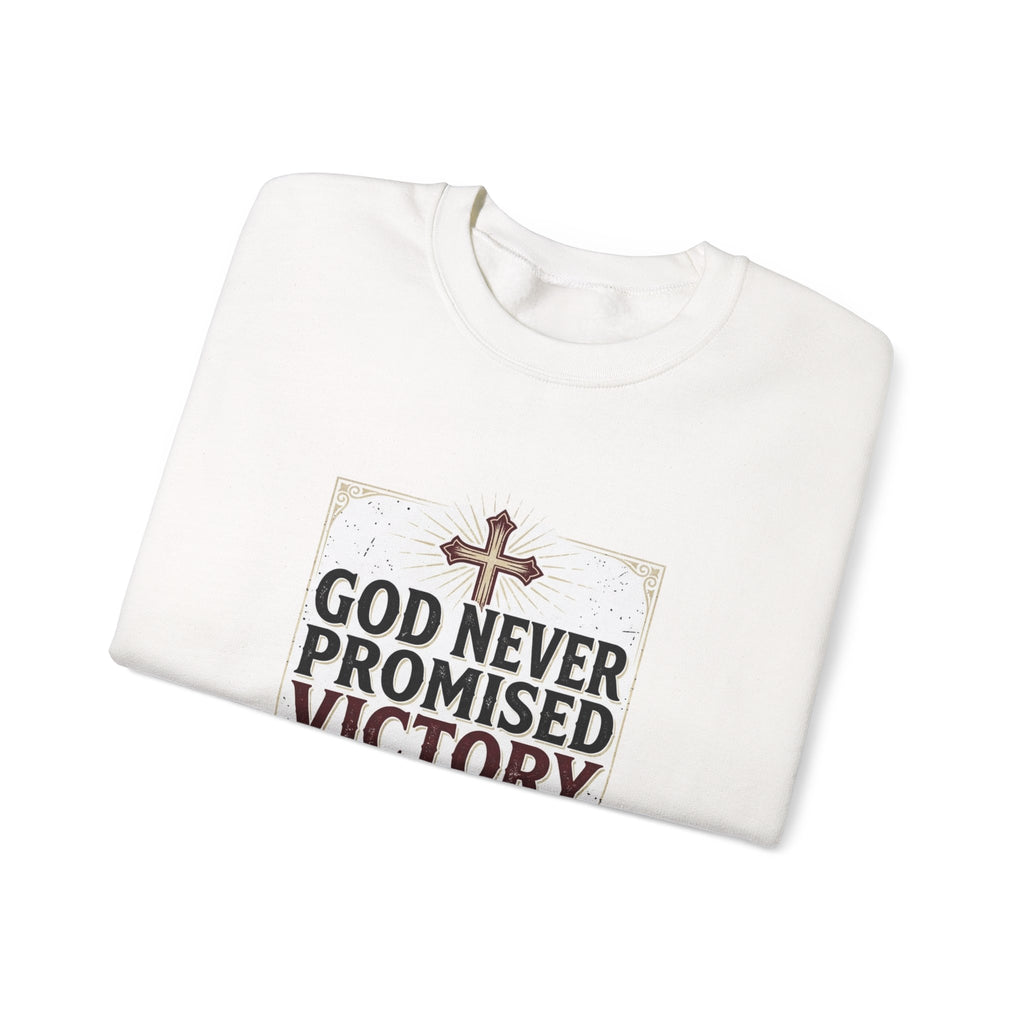 Christian Crewneck Sweatshirt — “God Never Promised Victory Without a Fight” Inspirational Faith Sweatshirt