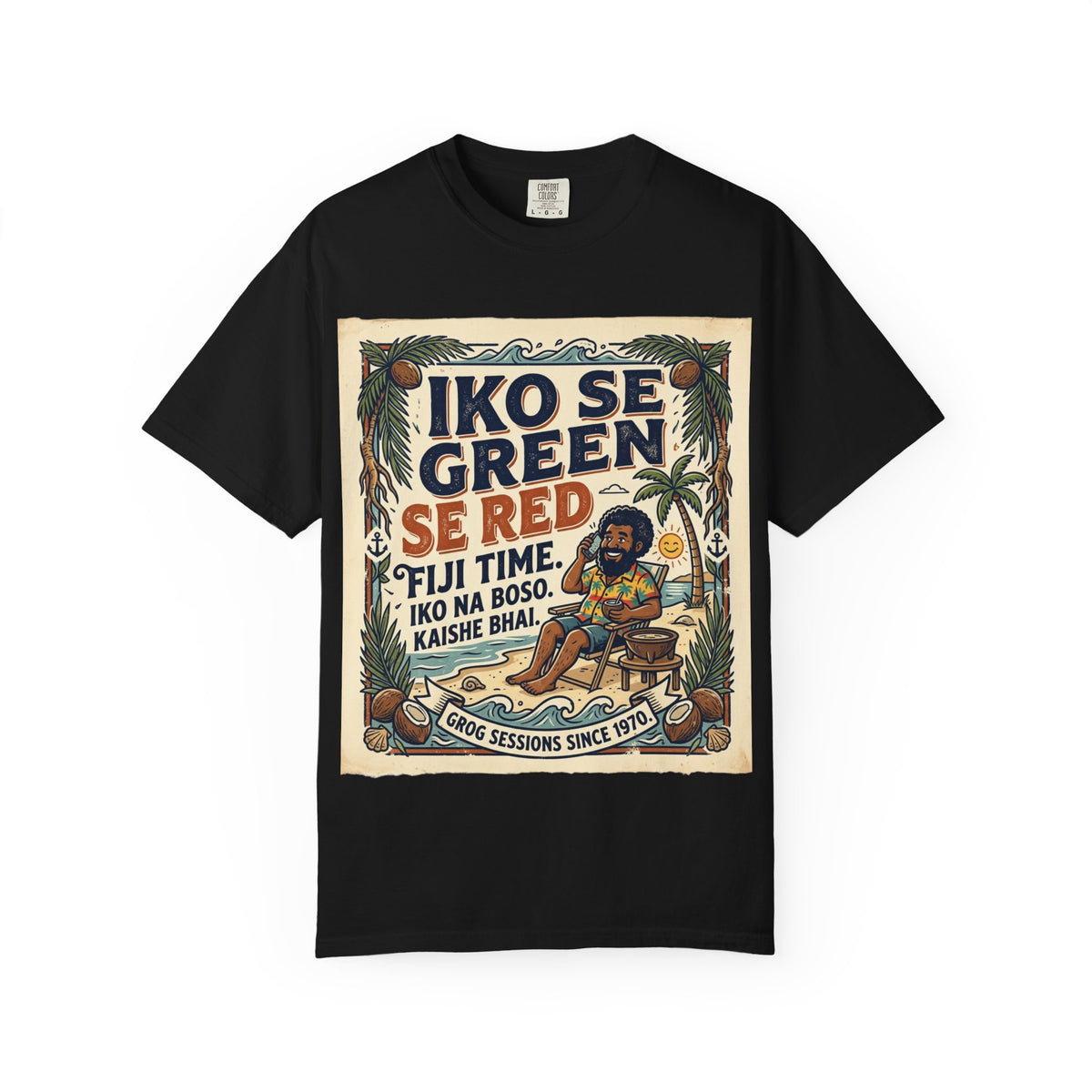 Iko Se Green Se Red Fiji T-Shirt — Vintage Island Vibes Graphic Tee