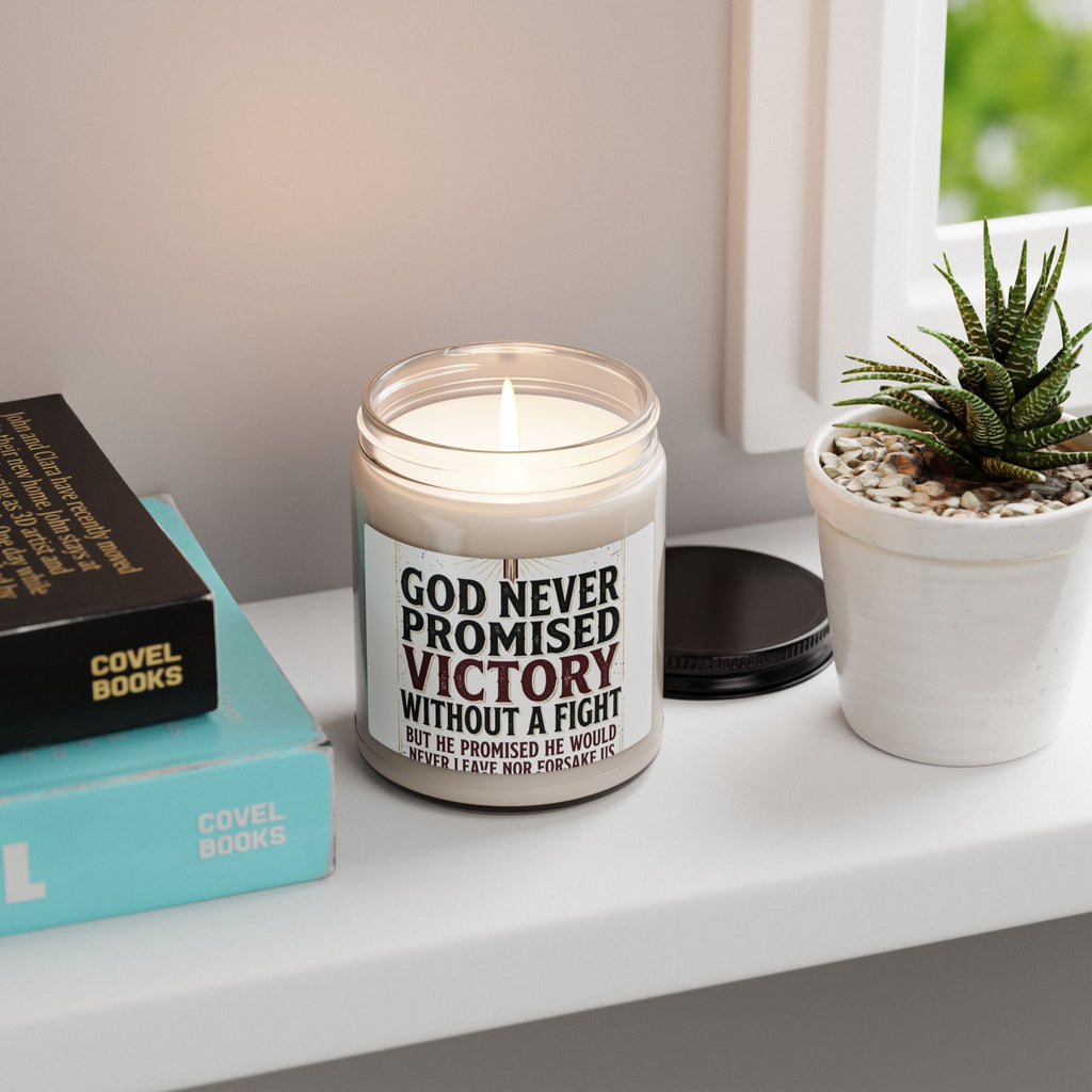 Inspirational Faith Candle — "God Never Promised Victory Without a Fight" Soy Candle (9 oz)
