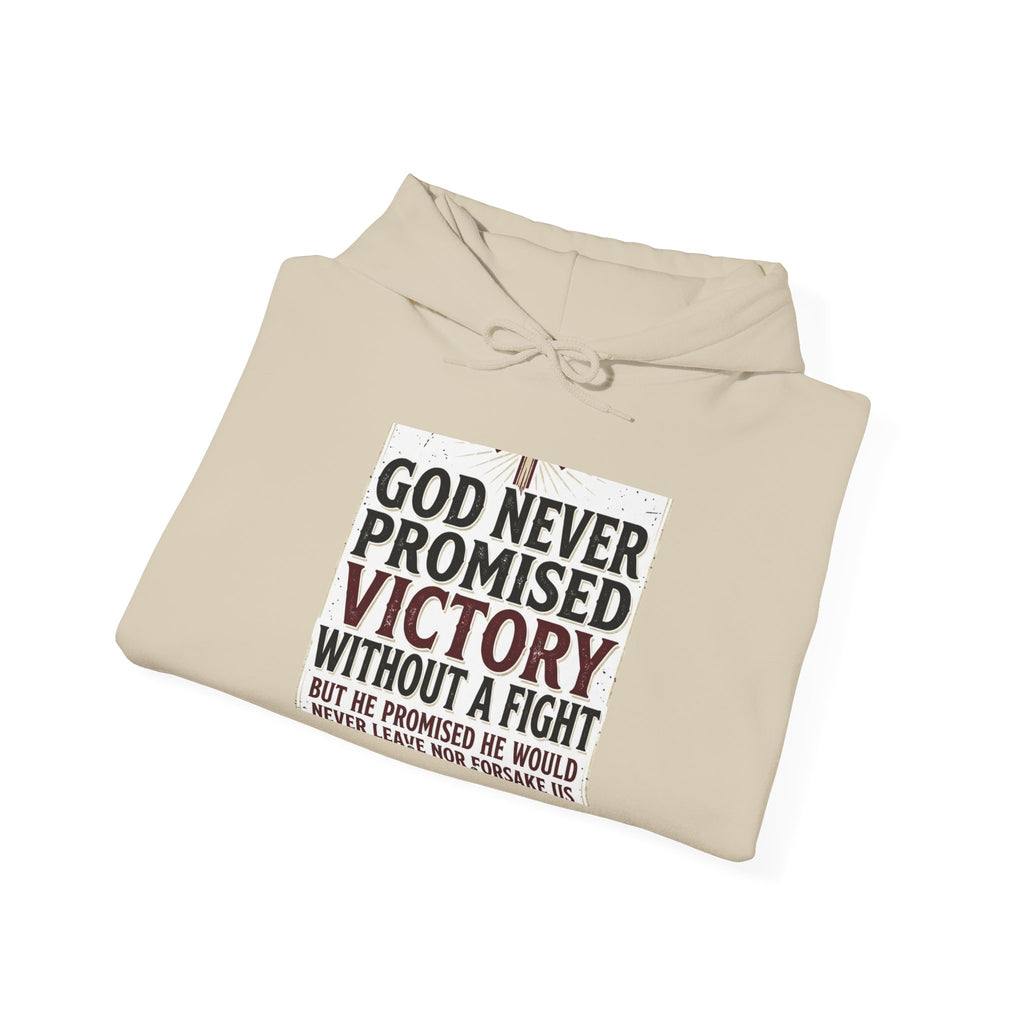 Hoodie — "God Never Promised Victory Without a Fight" Inspirational Christian Pullover
