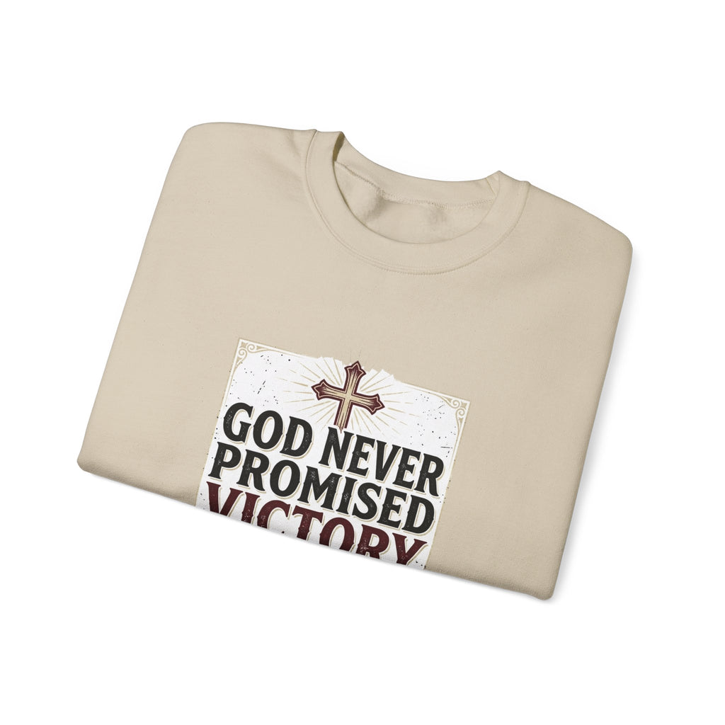 Christian Crewneck Sweatshirt — “God Never Promised Victory Without a Fight” Inspirational Faith Sweatshirt