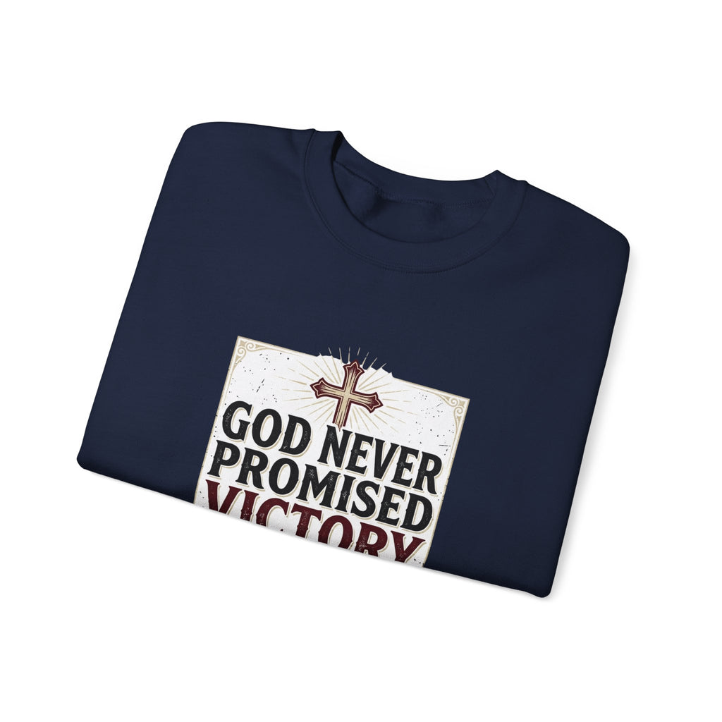 Christian Crewneck Sweatshirt — “God Never Promised Victory Without a Fight” Inspirational Faith Sweatshirt