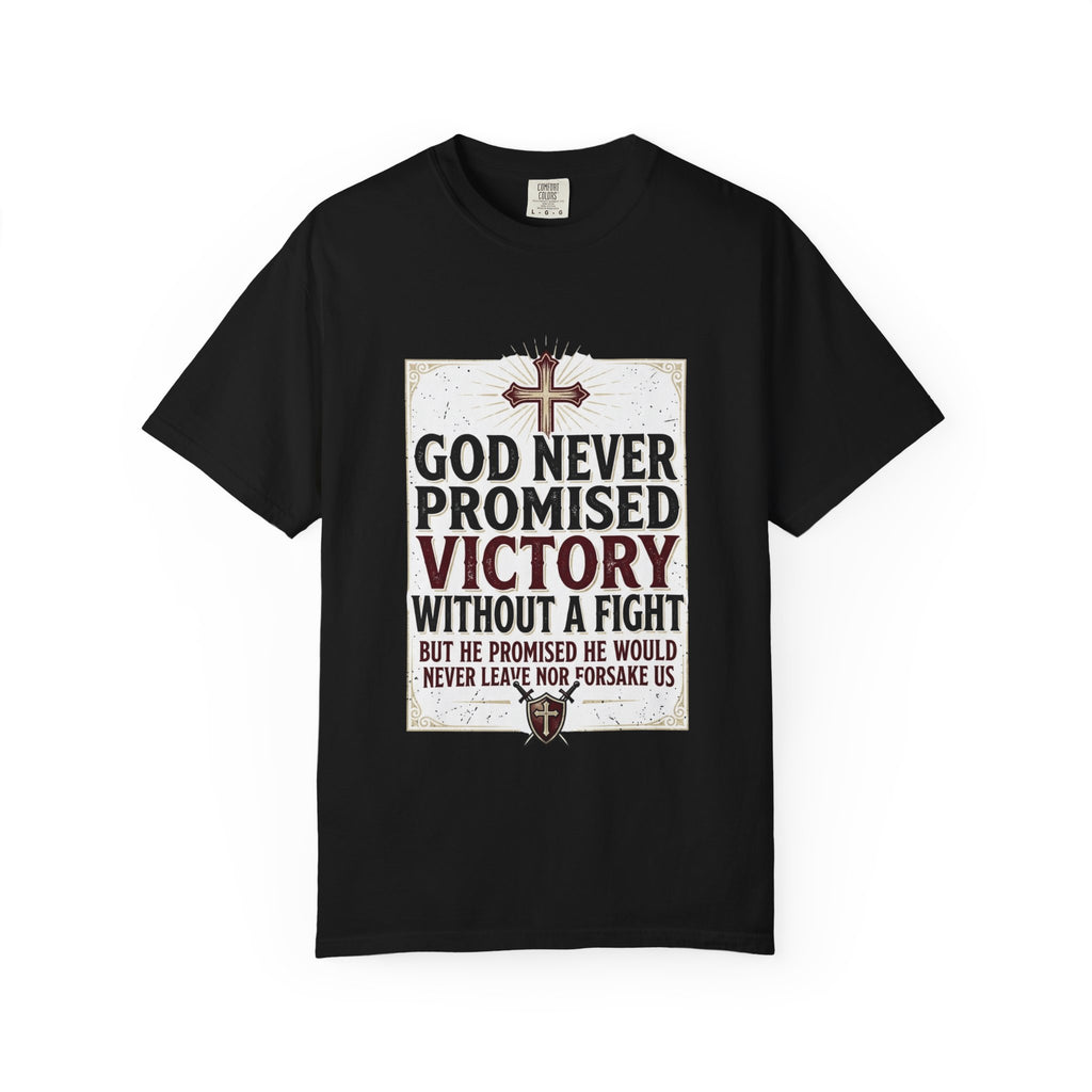 Christian Victory T-Shirt — "God Never Promised Victory Without a Fight" Inspirational Tee