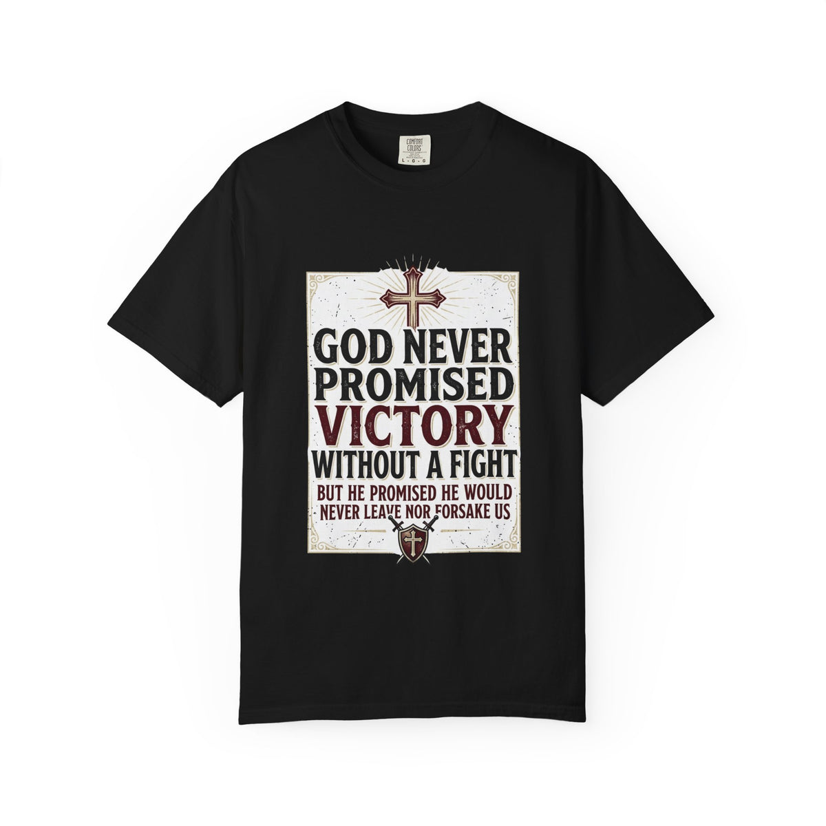 Christian Victory T-Shirt — "God Never Promised Victory Without a Fight" Inspirational Tee