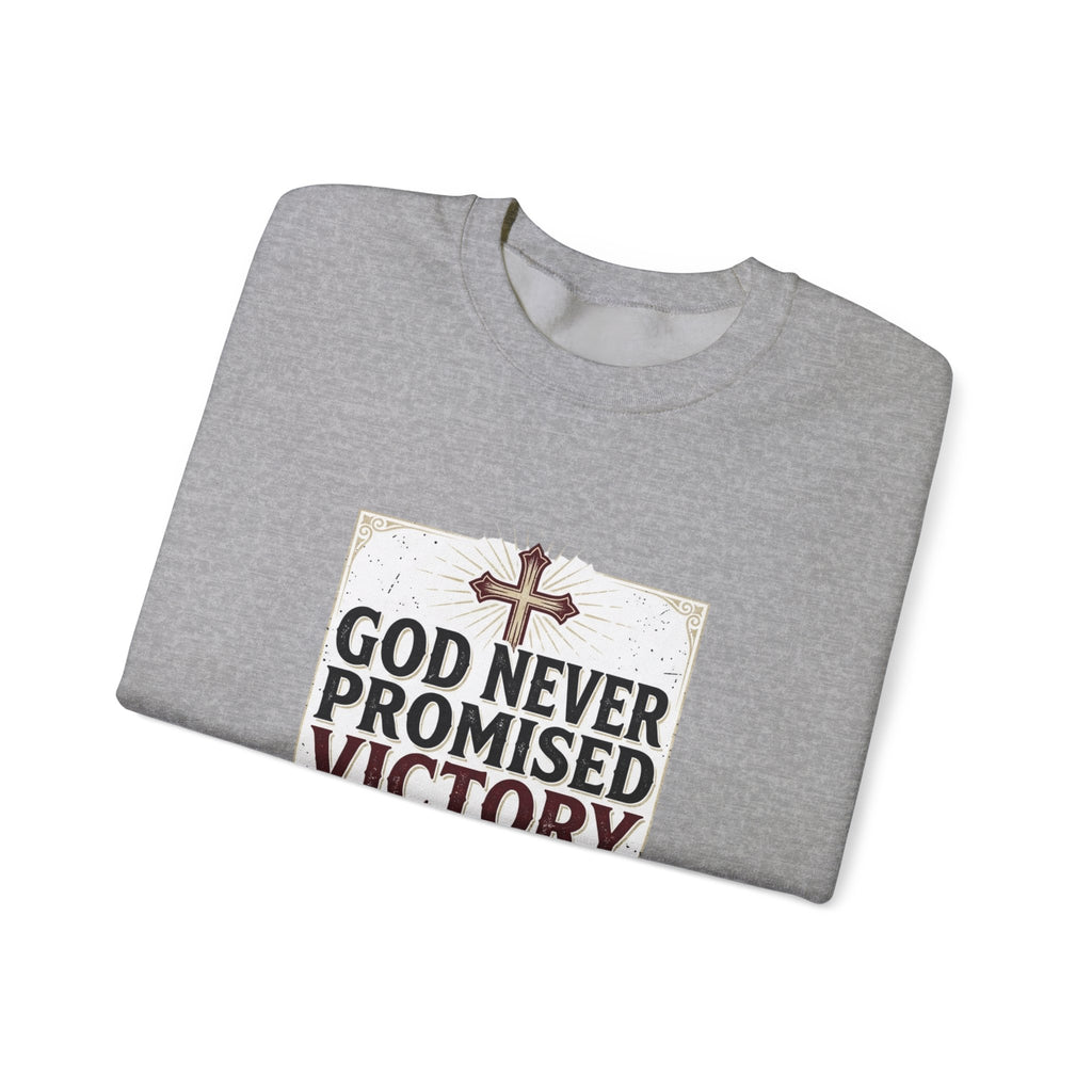 Christian Crewneck Sweatshirt — “God Never Promised Victory Without a Fight” Inspirational Faith Sweatshirt